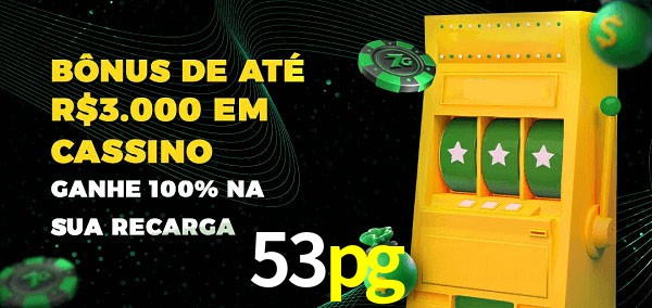 53pg melhor bônus de depósito